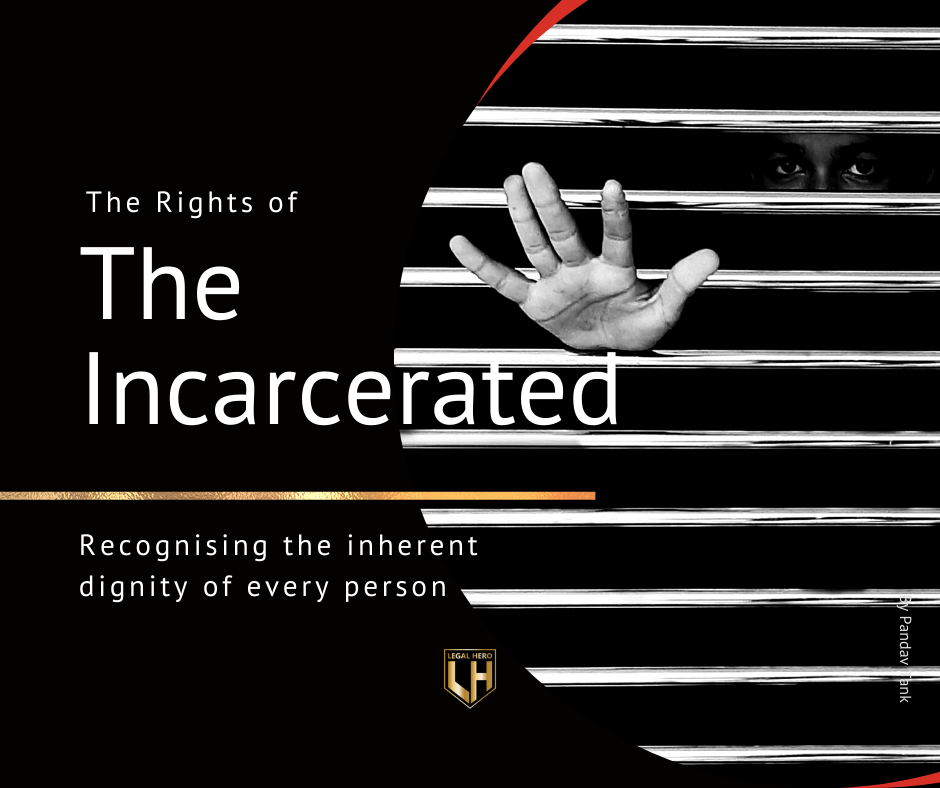 The Rights of the Incarcerated