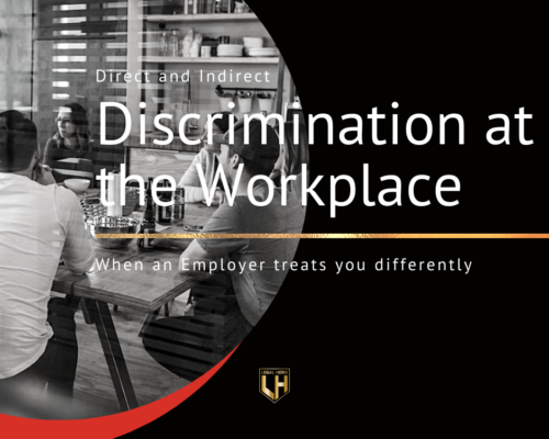 Discrimination at the Workplace – When an employer treats you differently
