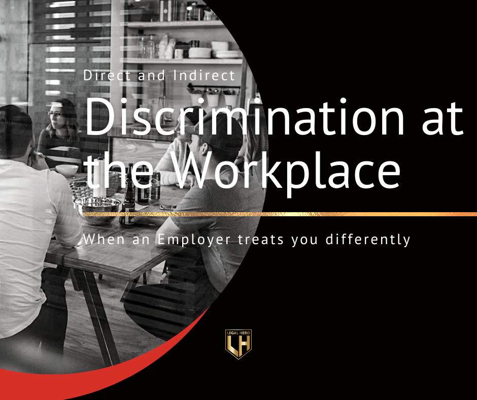 Discrimination at the Workplace – When an employer treats you differently