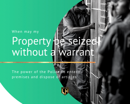When may my Property be seized without a warrant?