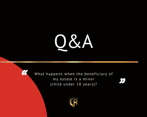 What Happens when the Beneficiary of my Estate is a Minor?